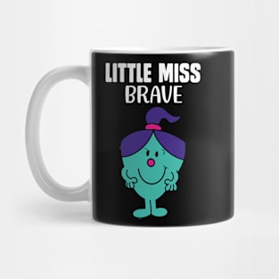 LITTLE MISS BRAVE Mug